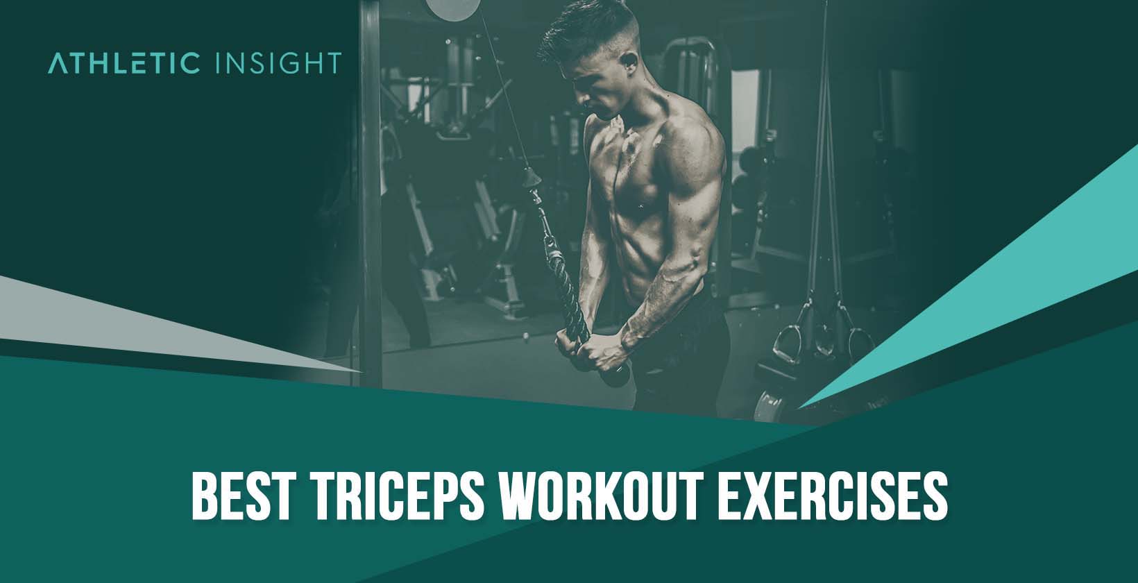 5 Of The Best Triceps Exercises For Strong & Toned Arms (2022)