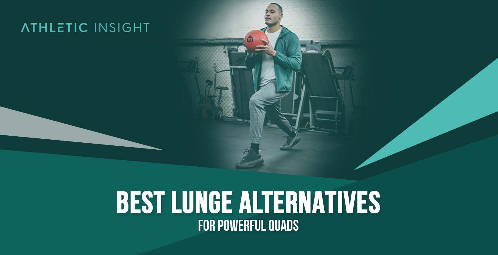 Best Lunge Alternatives for Powerful Quads - Athletic Insight