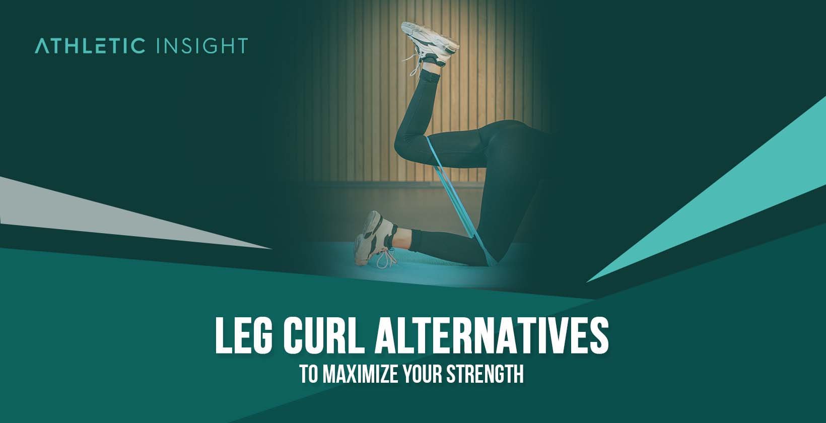 Leg Curl Alternatives