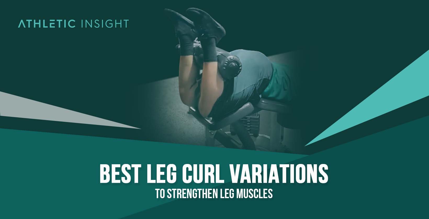 Best Leg Curl Variations