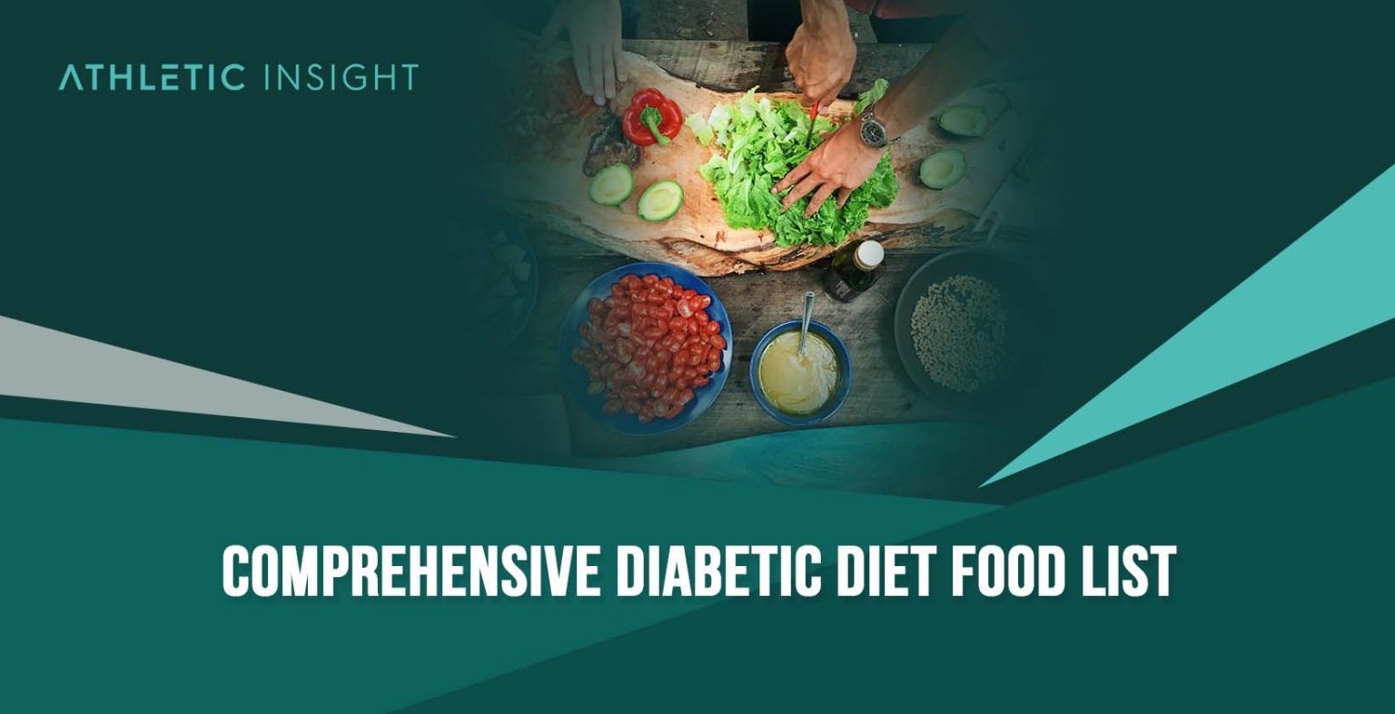 Comprehensive Diabetic Diet Food List Athletic Insight