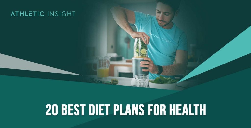 20 Best Diet Plans For Health Athletic Insight 20-best-diet-plans-for-health-athletic-insight