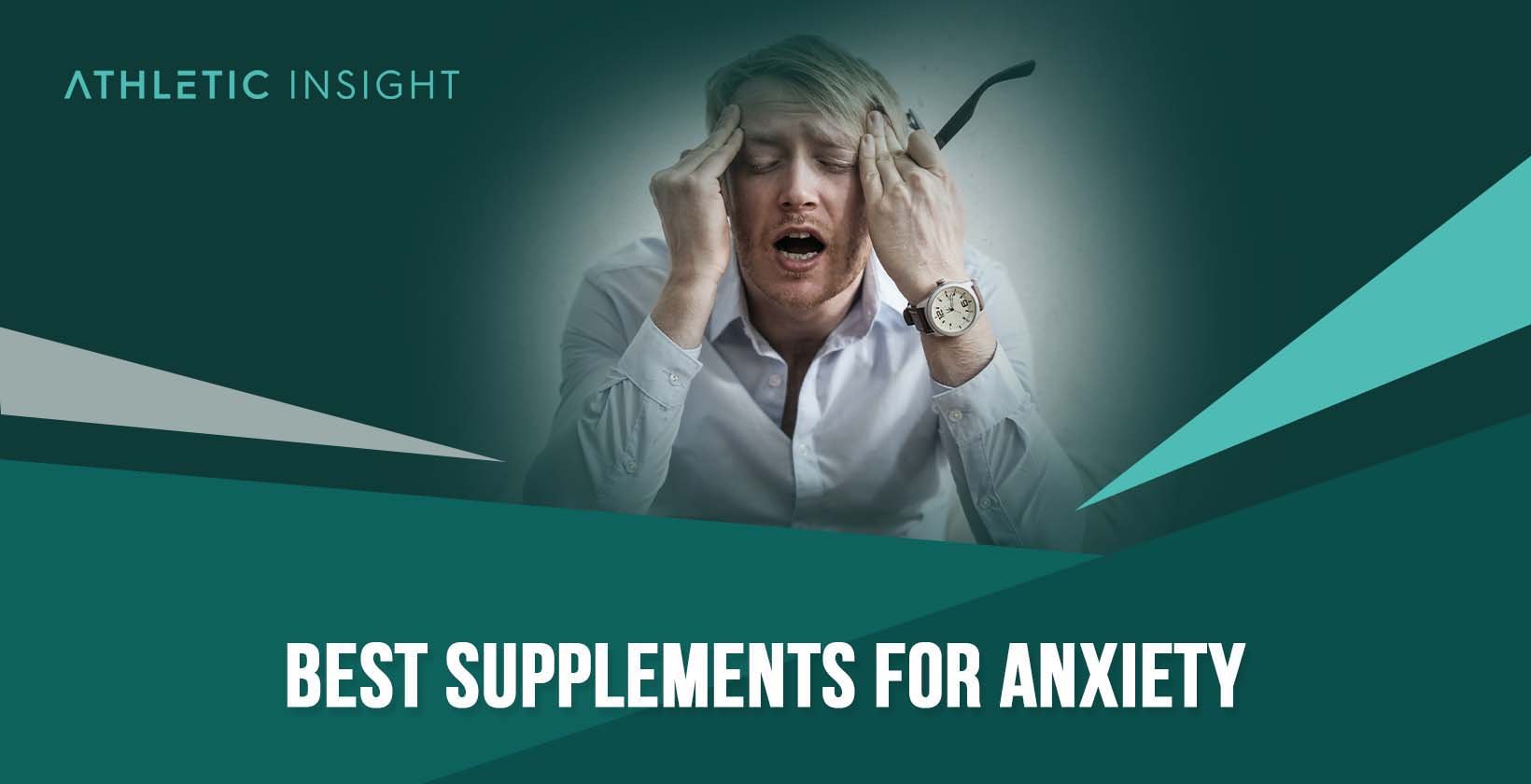 Best Supplements for Anxiety