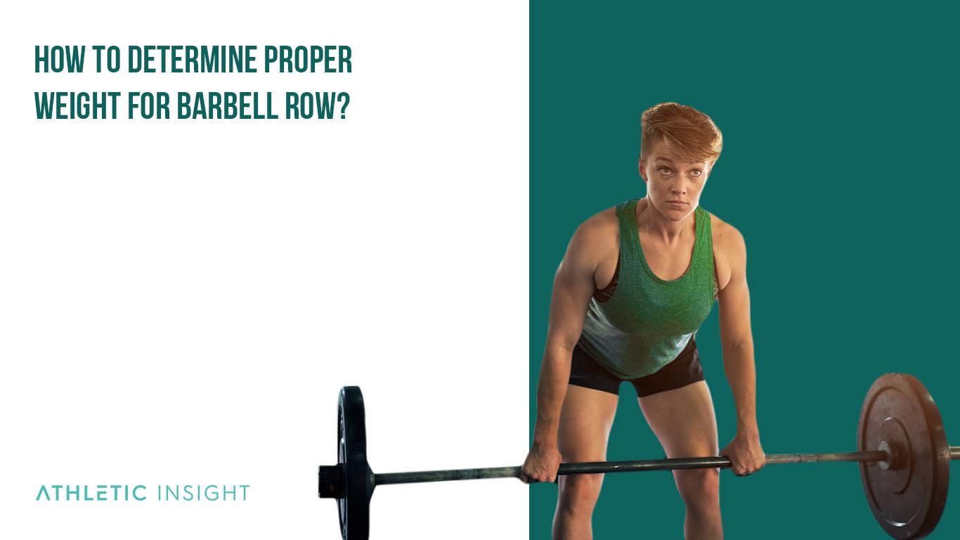 How to Determine Proper Weight for Barbell Row