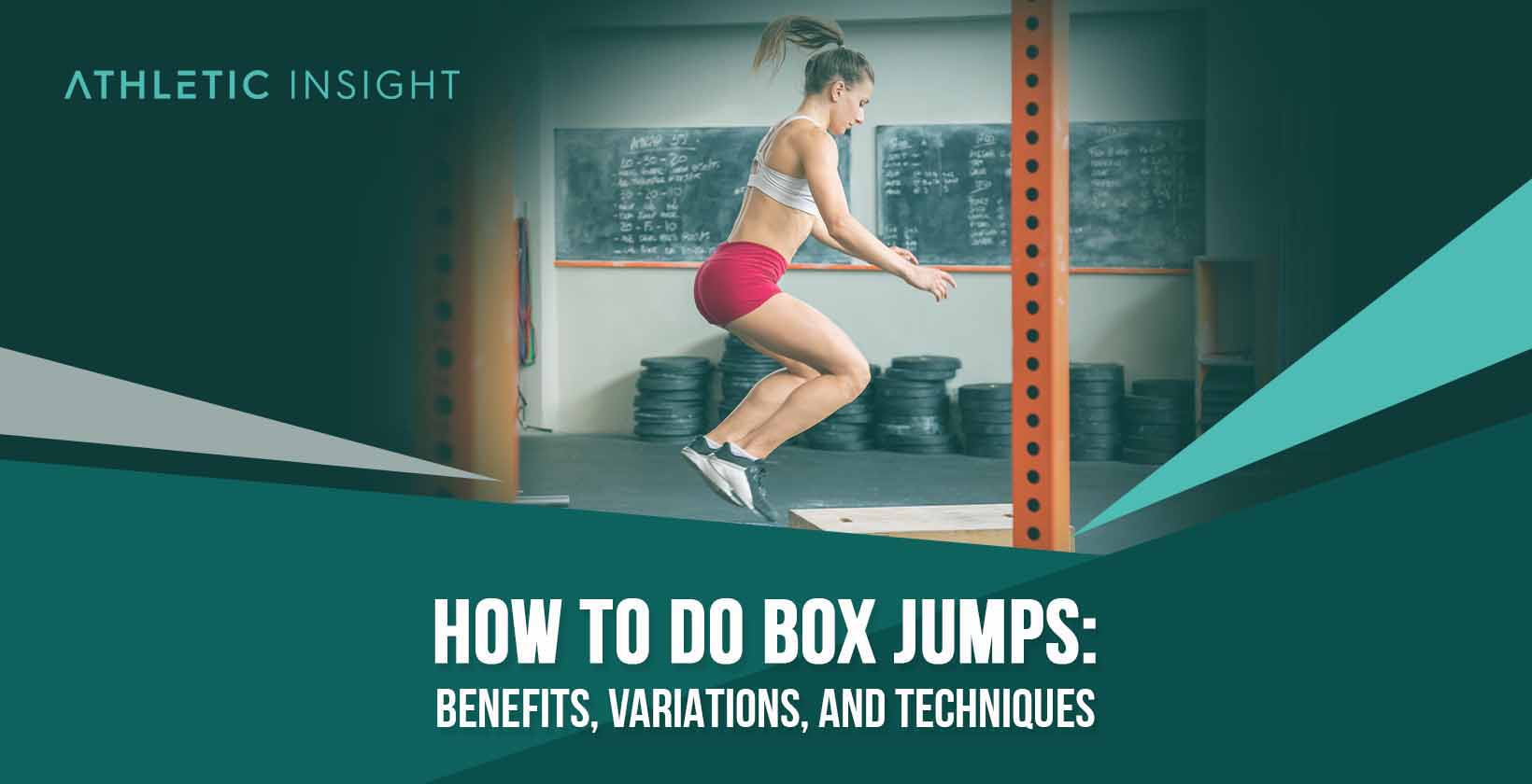 Box Jumps: How To Do Them & What Muscles They Work – SWEAT