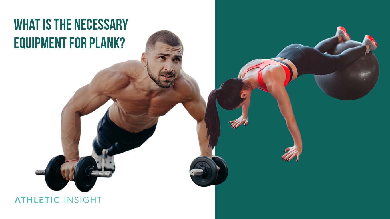 What Is the Necessary Equipment for Plank