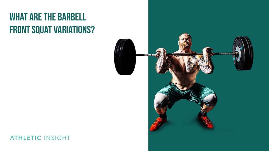 How to do a Barbell Front Squat Variations, Proper Form, Techniques, Barbell Equipment