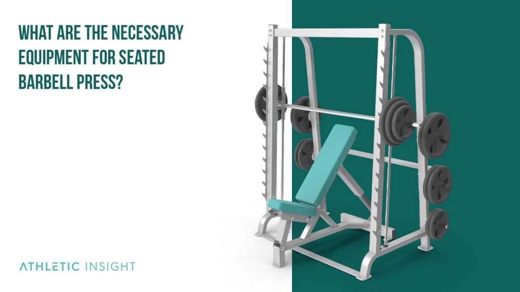 How to do Seated Barbell Press Variations, Proper Form, Techniques