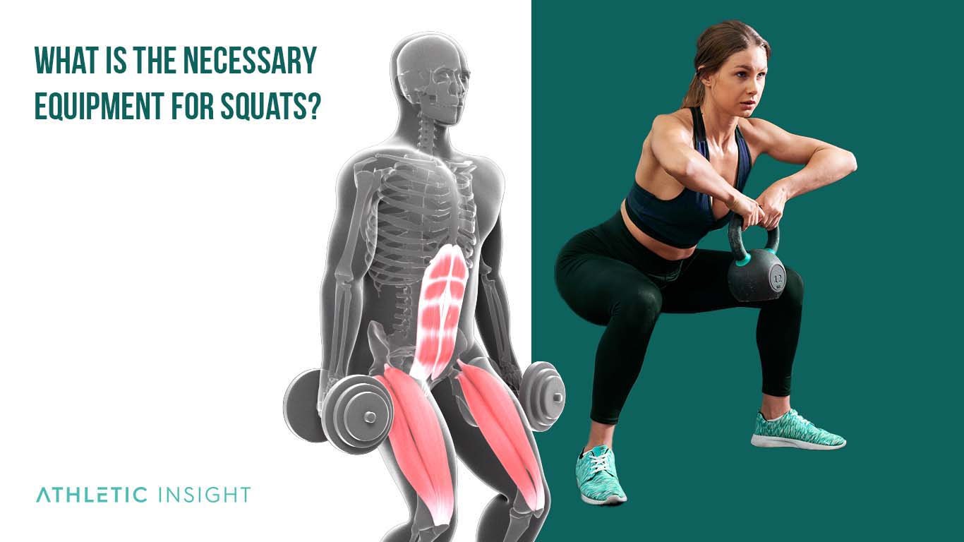 What is the necessary equipment for squats