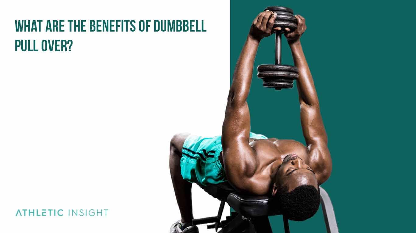 How to do Dumbbell Pull Over: Variations, Proper Form, Technique How to do Dumbbell Pull Over Variations Proper Form Techniques Dumbbell