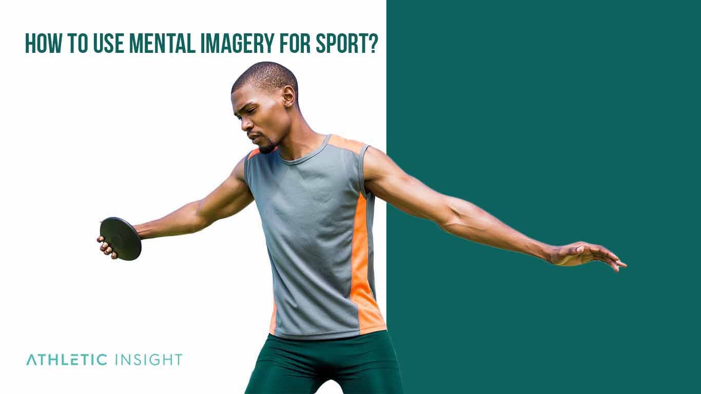 How to use Mental Imagery for Sport