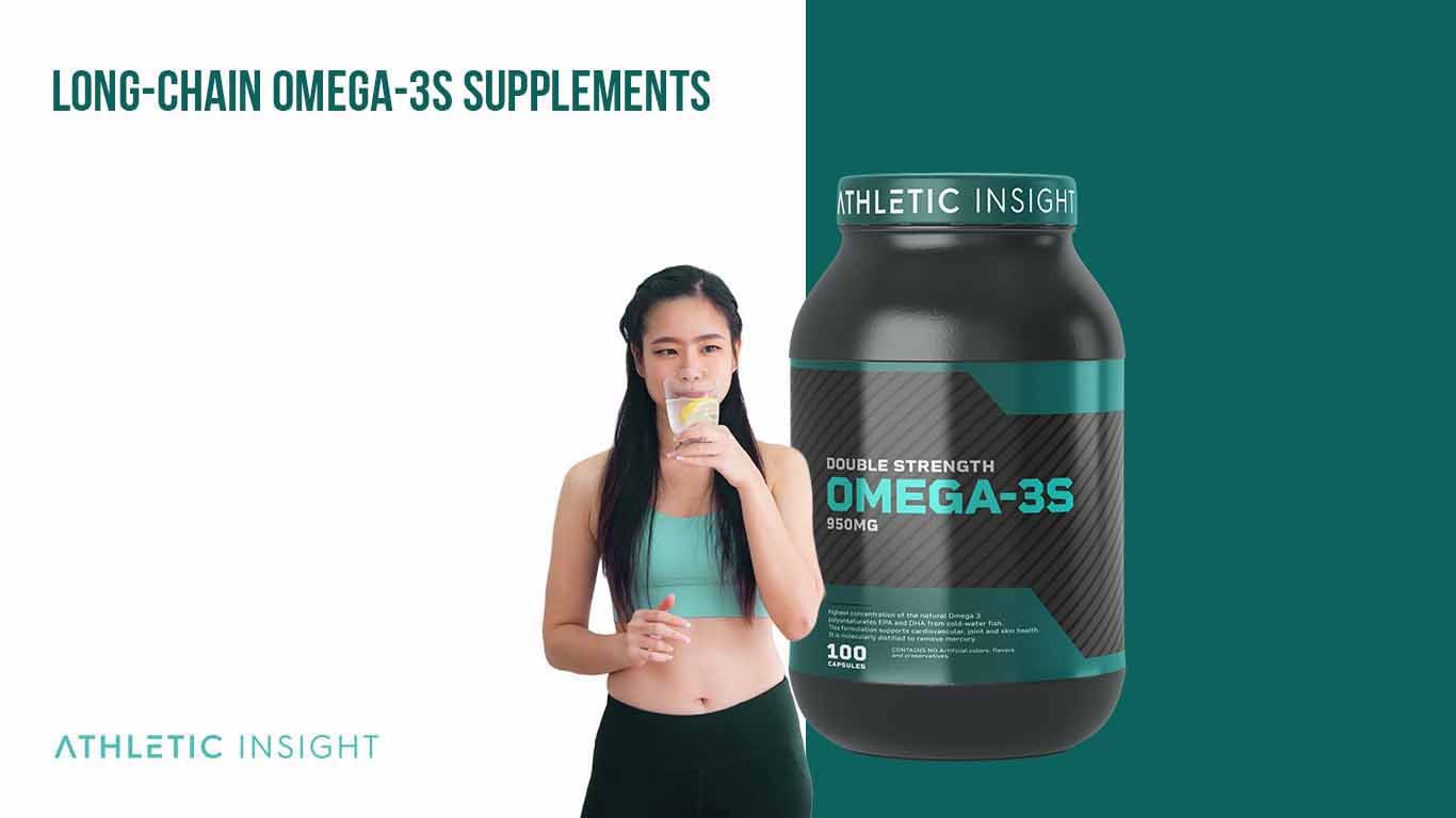 Long Chain Omega 3s supplements