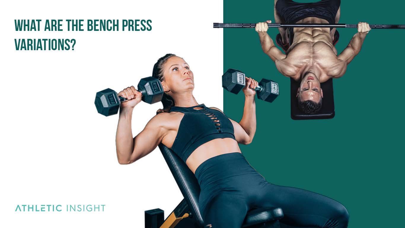 What Are the Bench Press Variations