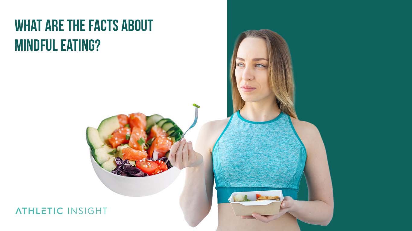 Mindful Eating: Techniques and Benefits What Are the Facts About Mindful Eating