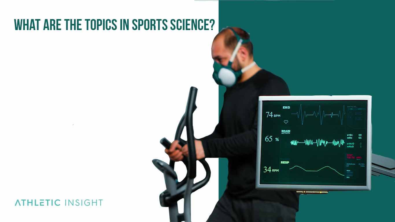 What are the topics in Sports Science