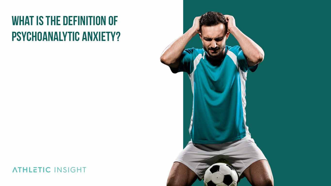 Is Psychoanalytic Anxiety more common in Scandinavian Countries? What is the Definition of Psychoanalytic