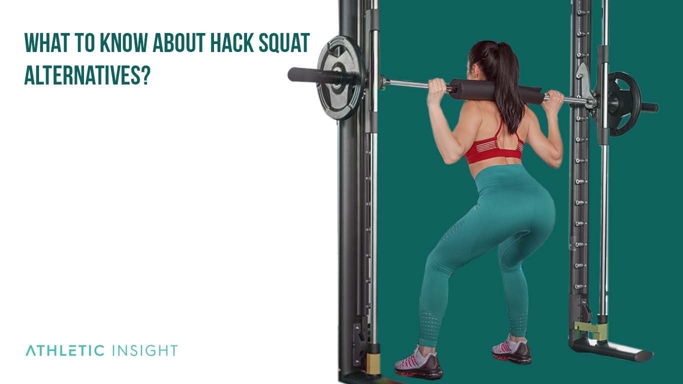 What to Know About Hack Squat Alternatives