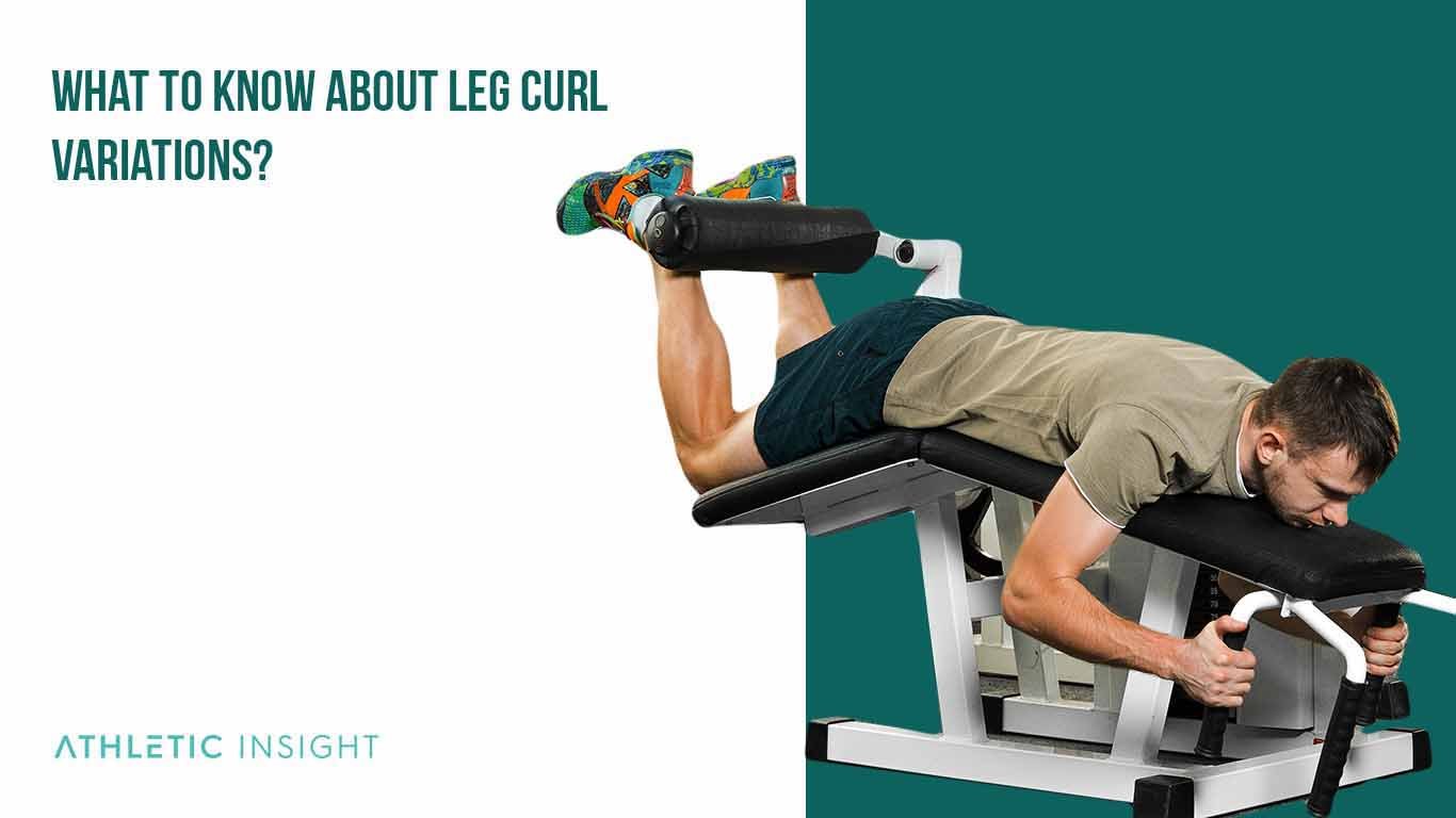 What to Know About Leg Curl Variations