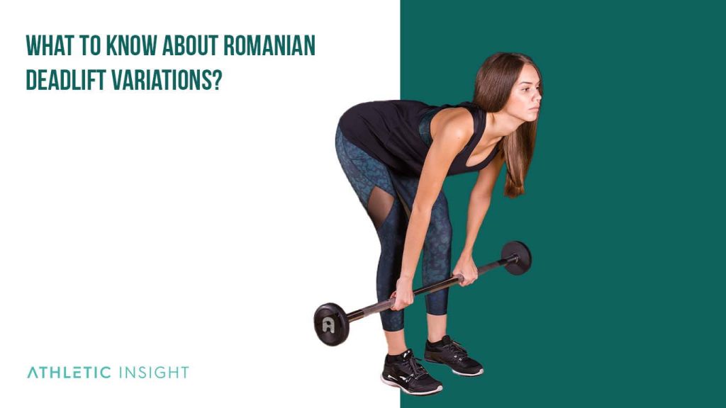 Best Romanian Deadlift (RDL) Variations to Improve Leg Muscles