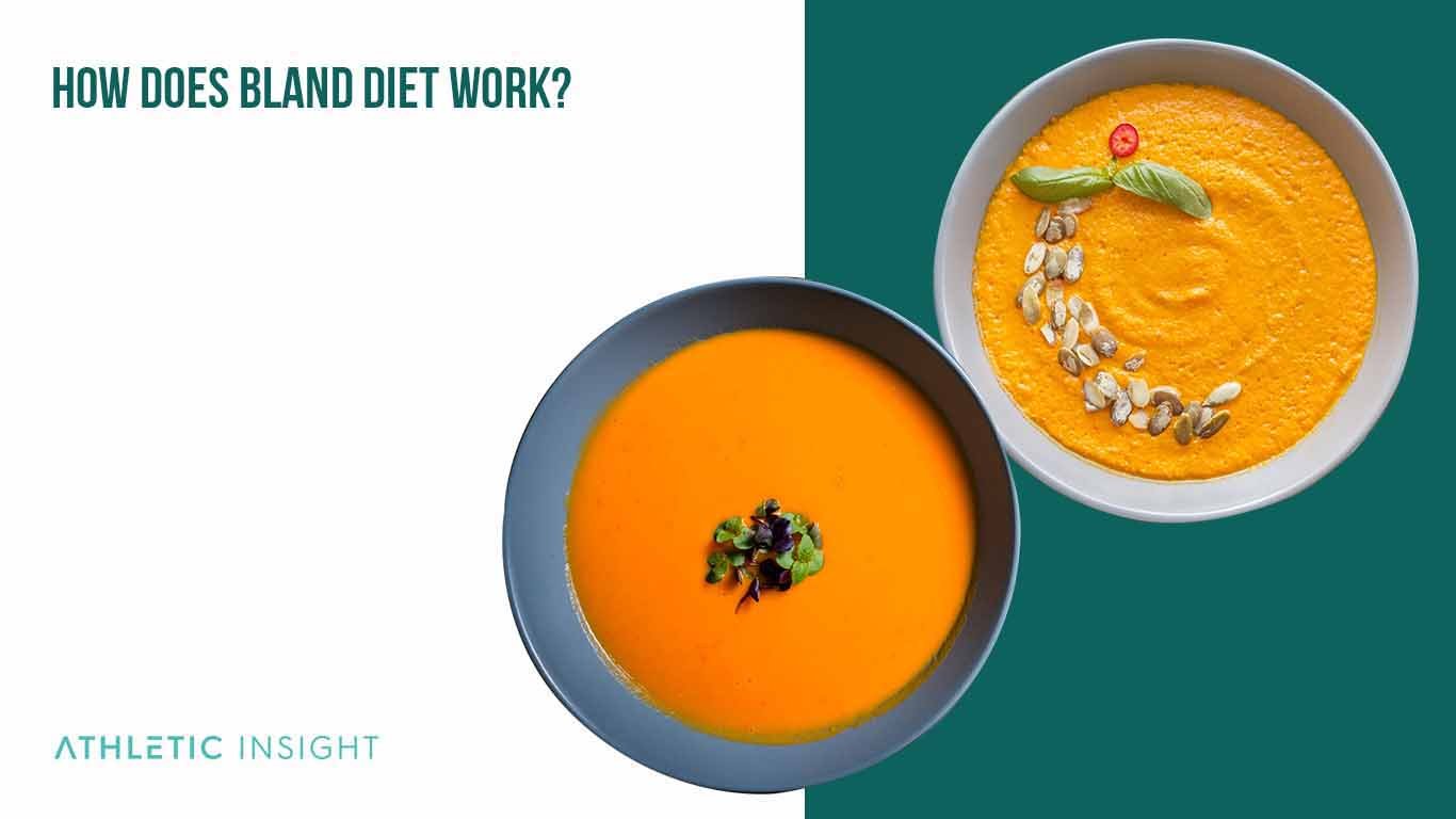Bland Diet A Beginner's Guide and Meal Plan How does Bland Diet Work