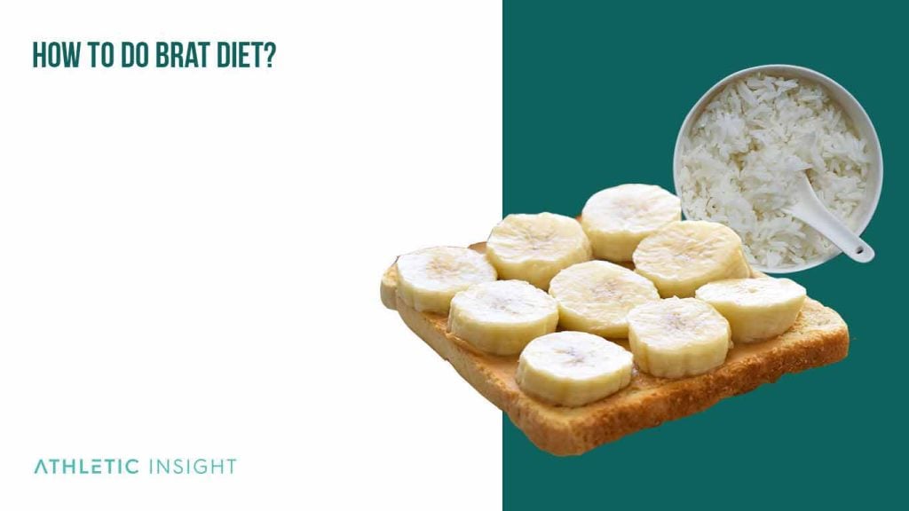 Brat Diet A Beginner’s Guide & Meal Plan Athletic Insight