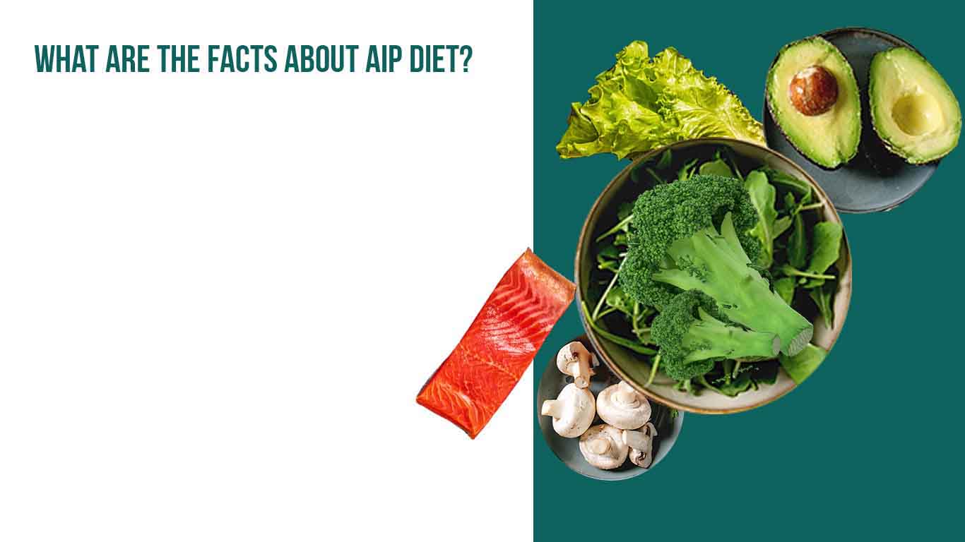 What are the facts about AIP Diet