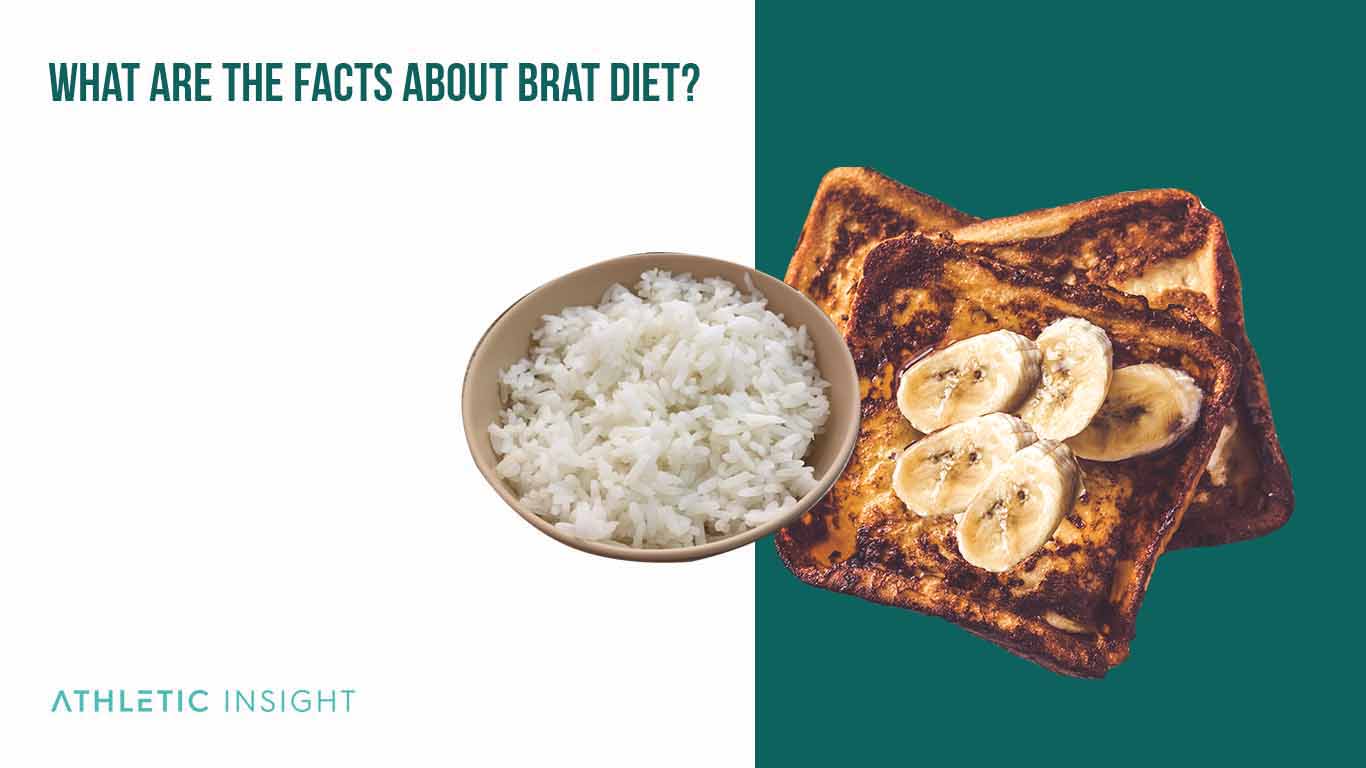 What are the facts about Brat Diet