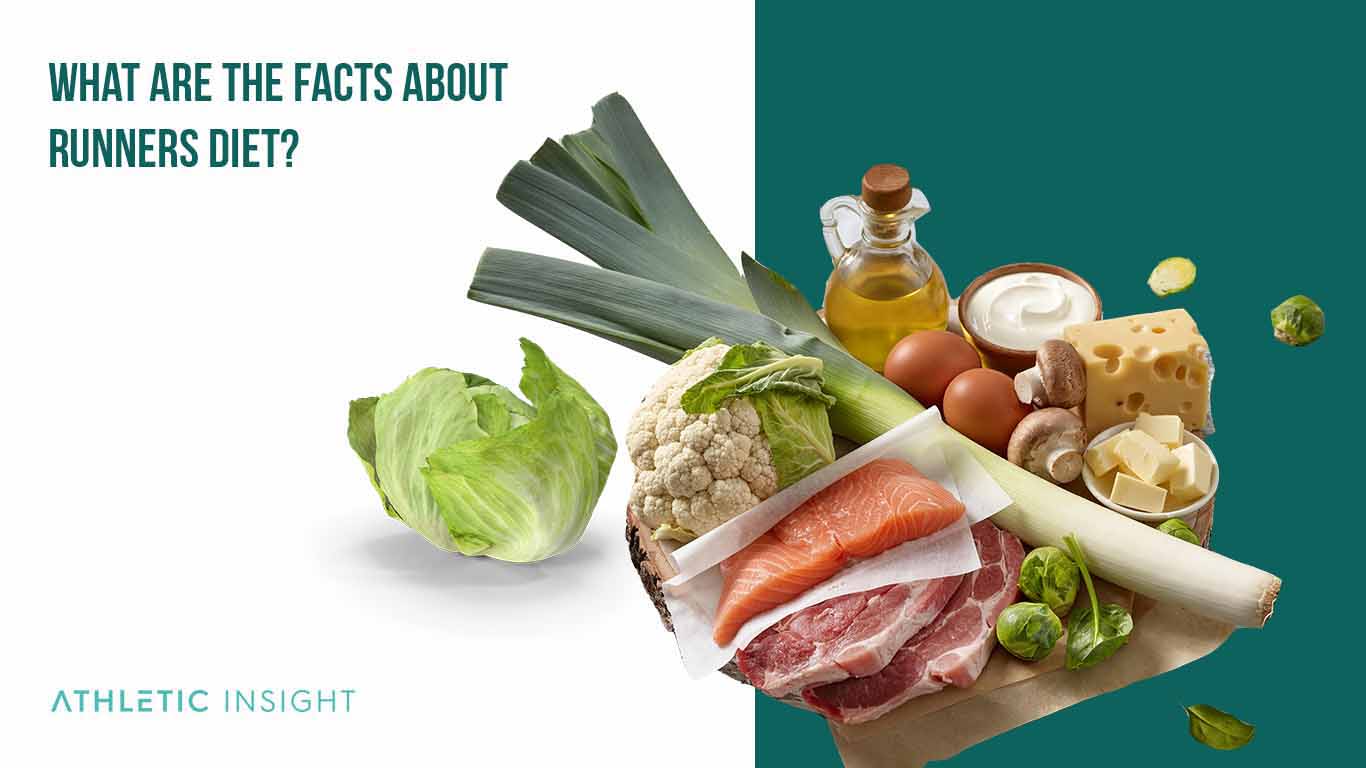 Runners Diet: A Beginner's Guide and Meal Plan What are the facts about Runners Diet