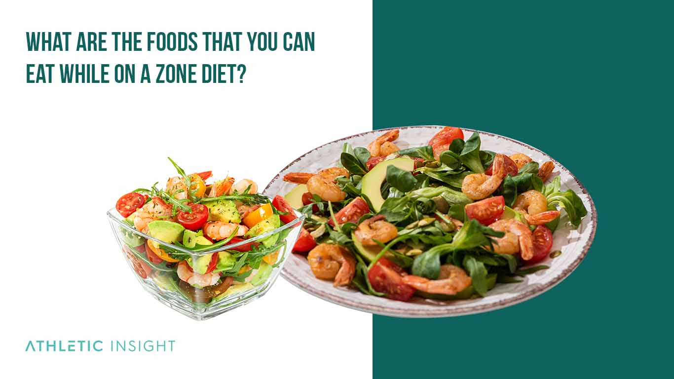 What are the foods that you can eat while on a Zone Diet