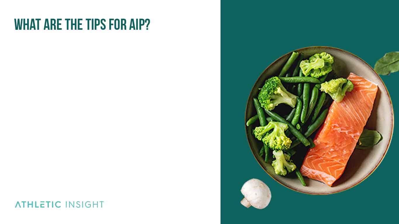 What are the tips for AIP