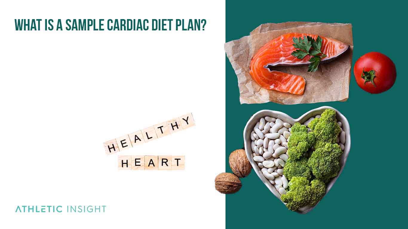 What is a Sample Cardiac Diet Plan