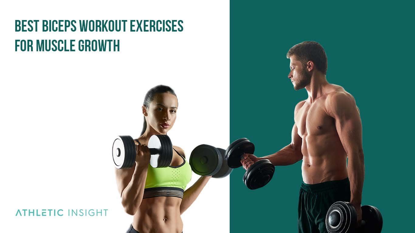 Best Biceps Workout Exercises - Athletic Insight