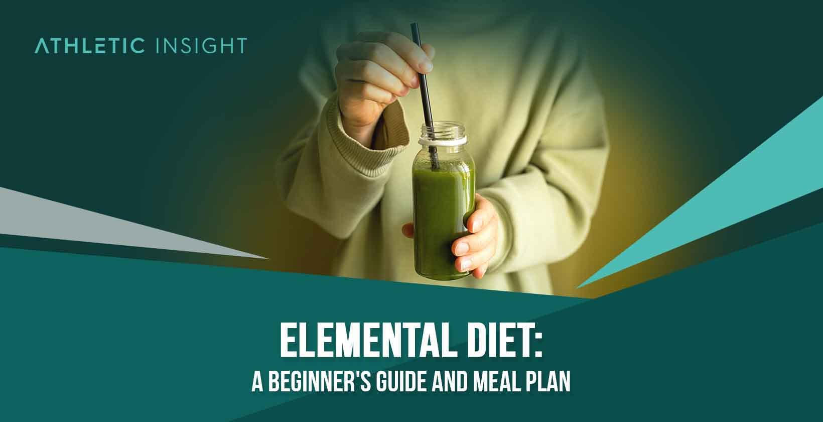 Elemental Diet: A Beginner's Guide and Meal Plan