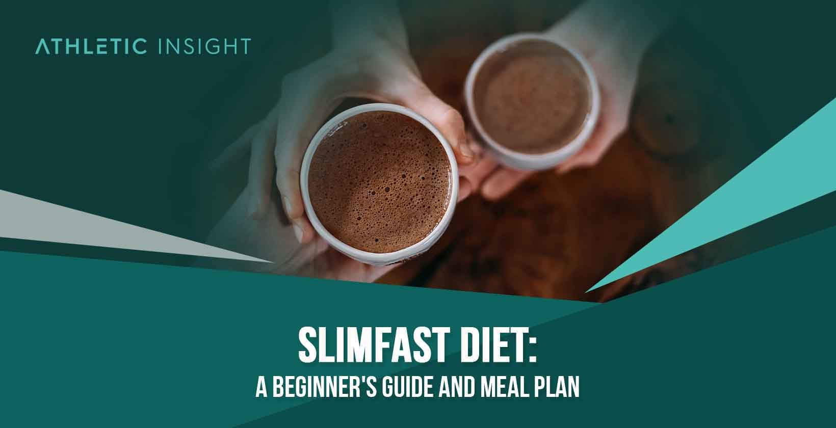 Slimfast Diet: A Beginner's Guide and Meal Plan