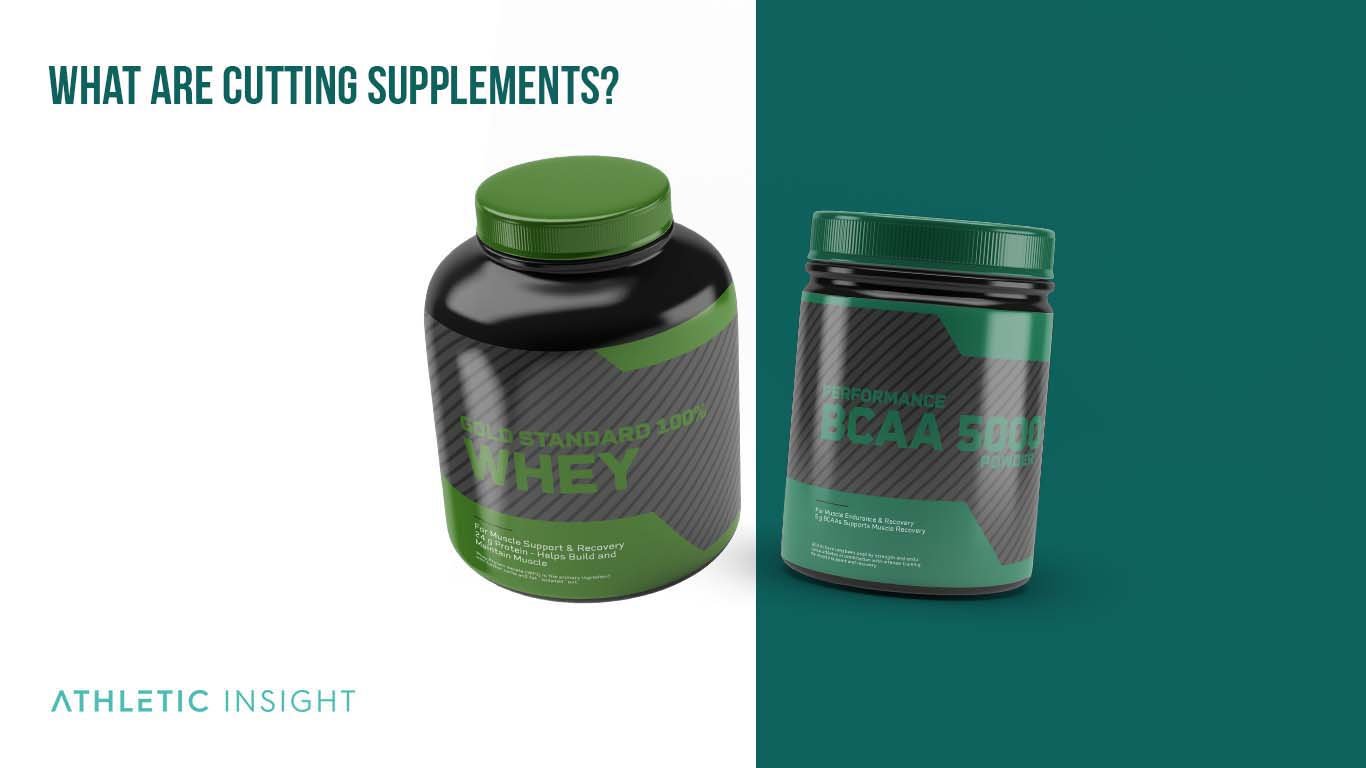 9 Best Supplements for Cutting and Getting Leaner What Are Cutting Supplements