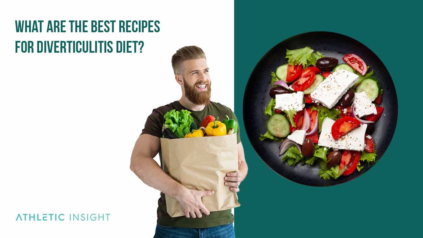 What Are the Best Recipes for Diverticulitis Diet