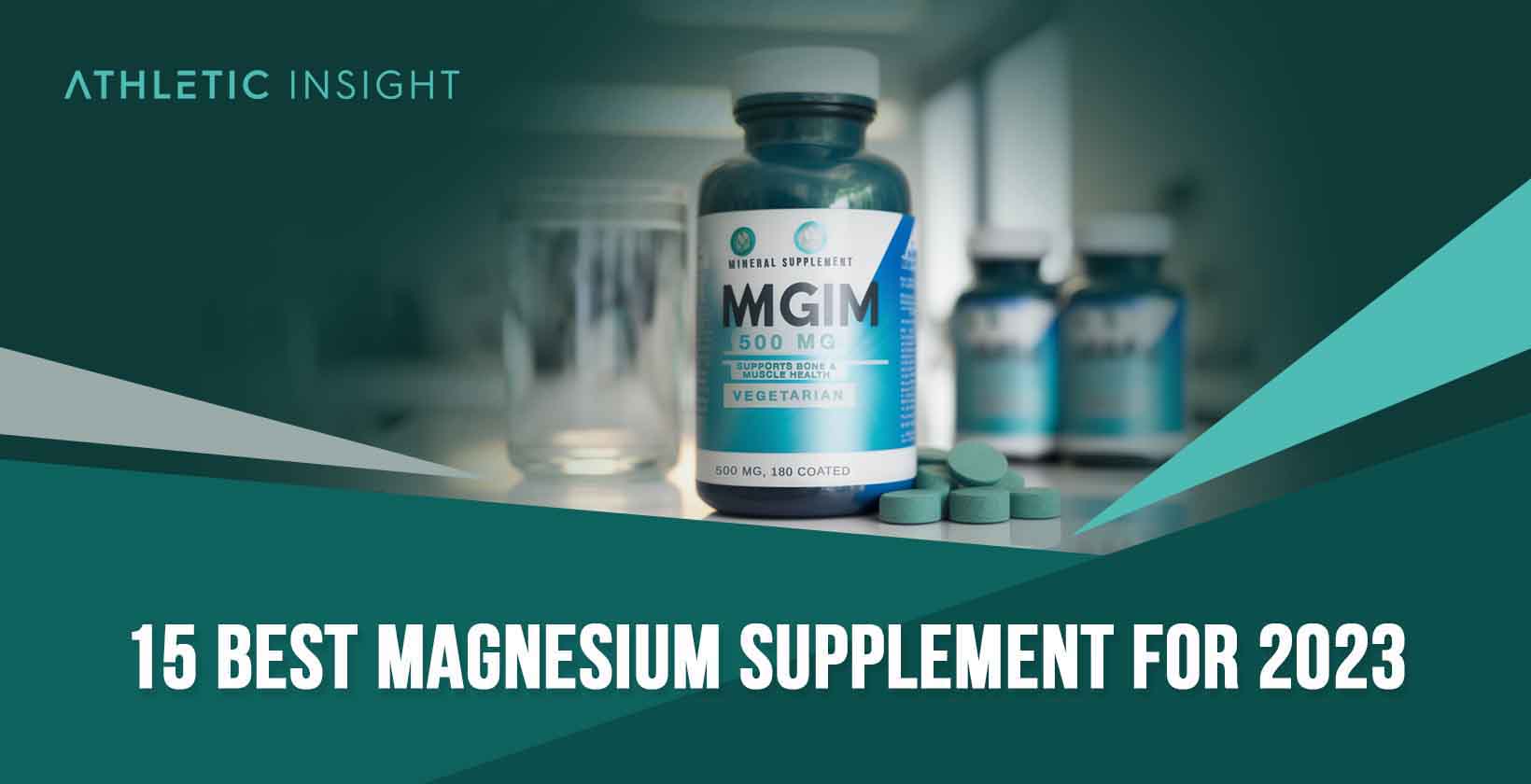 15 Best Magnesium Supplements For 2023 Athletic Insight