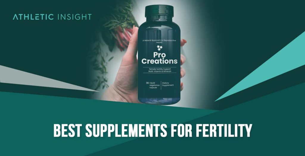 10 Best Fertility Supplements Athletic Insight
