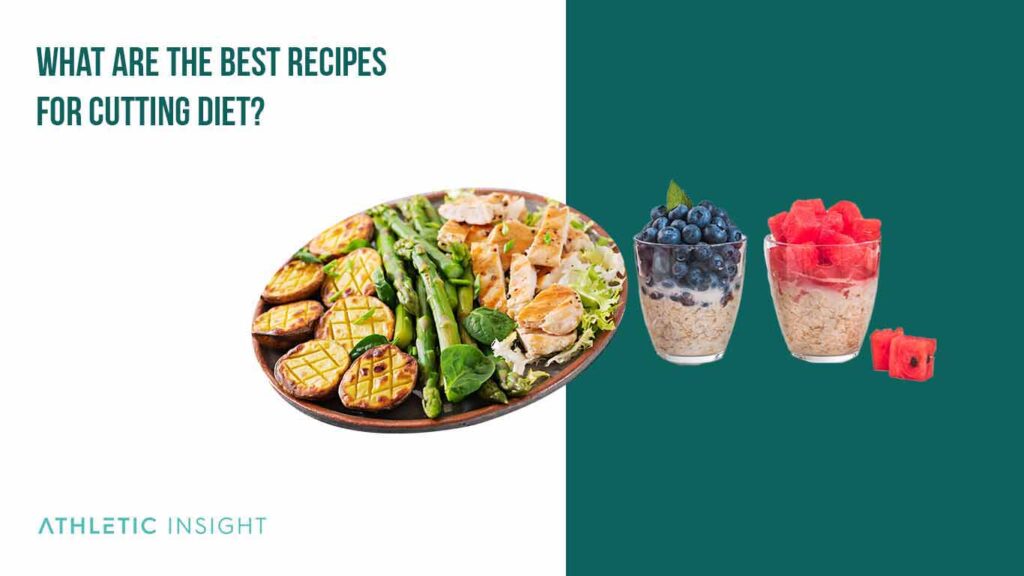 Cutting Diet Everything You Need To Know Athletic Insight