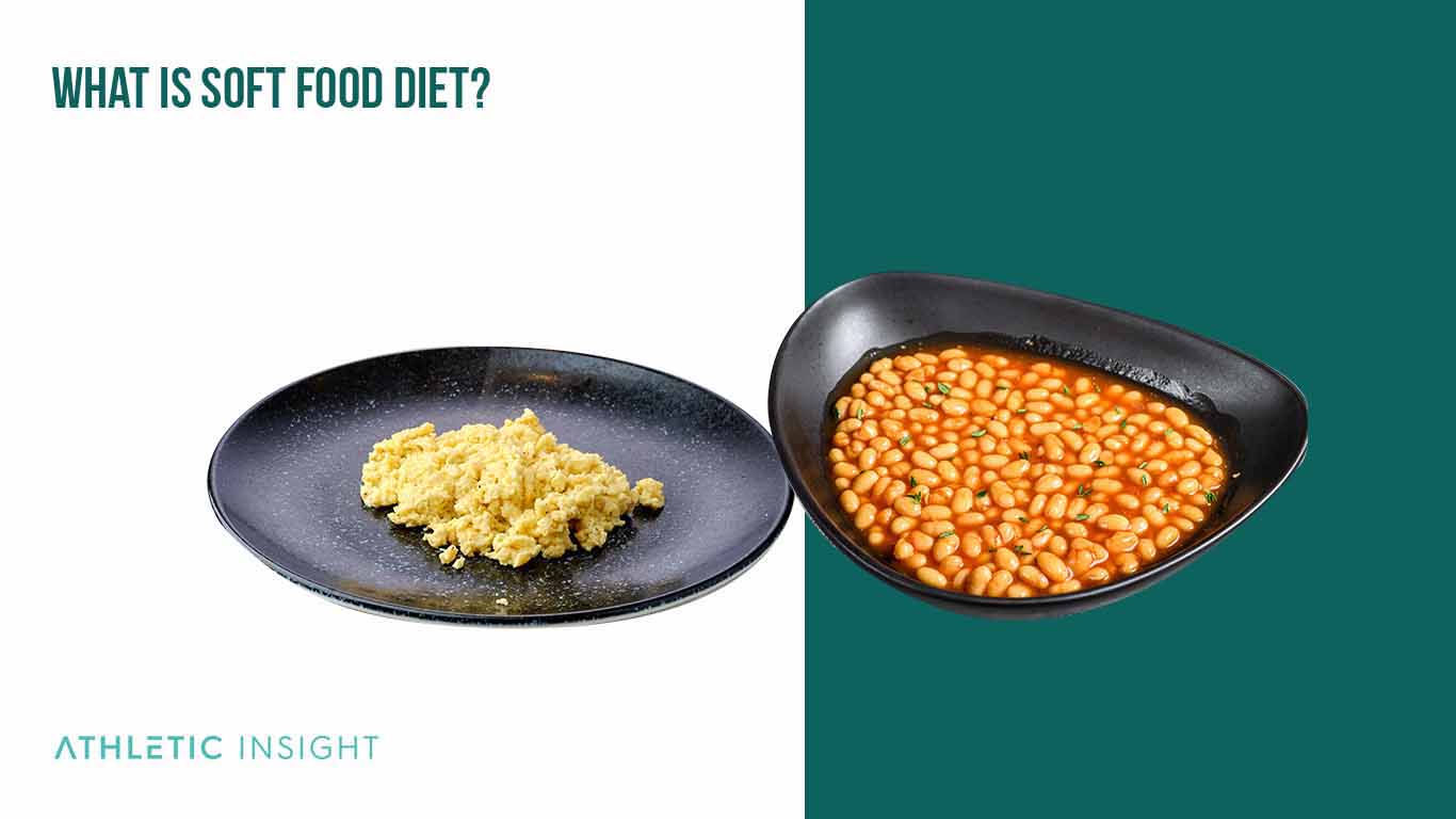 Soft Food Diet: A Beginner's Guide and Meal Plan What is Soft Food Diet