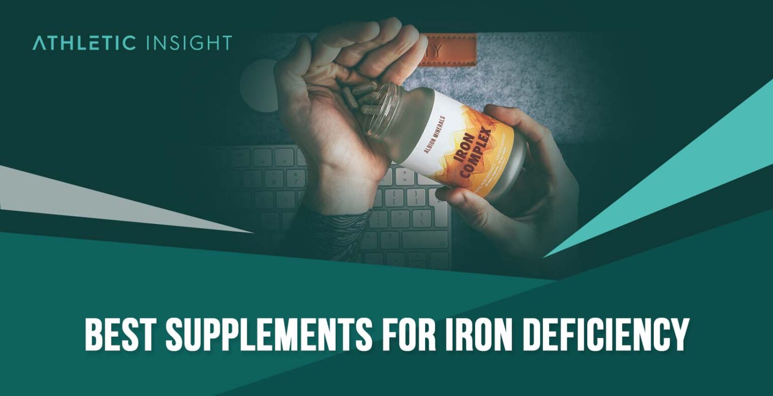 Best Supplements for Iron Deficiency Athletic Insight