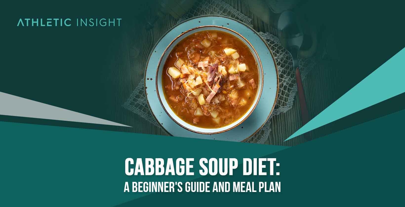 Cabbage Soup Diet: A Beginner's Guide and Meal Plan