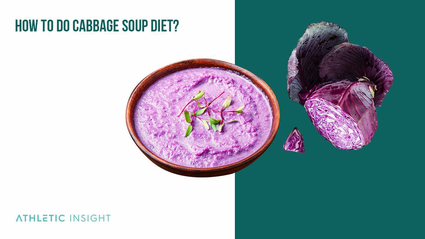 How to do Cabbage Soup Diet