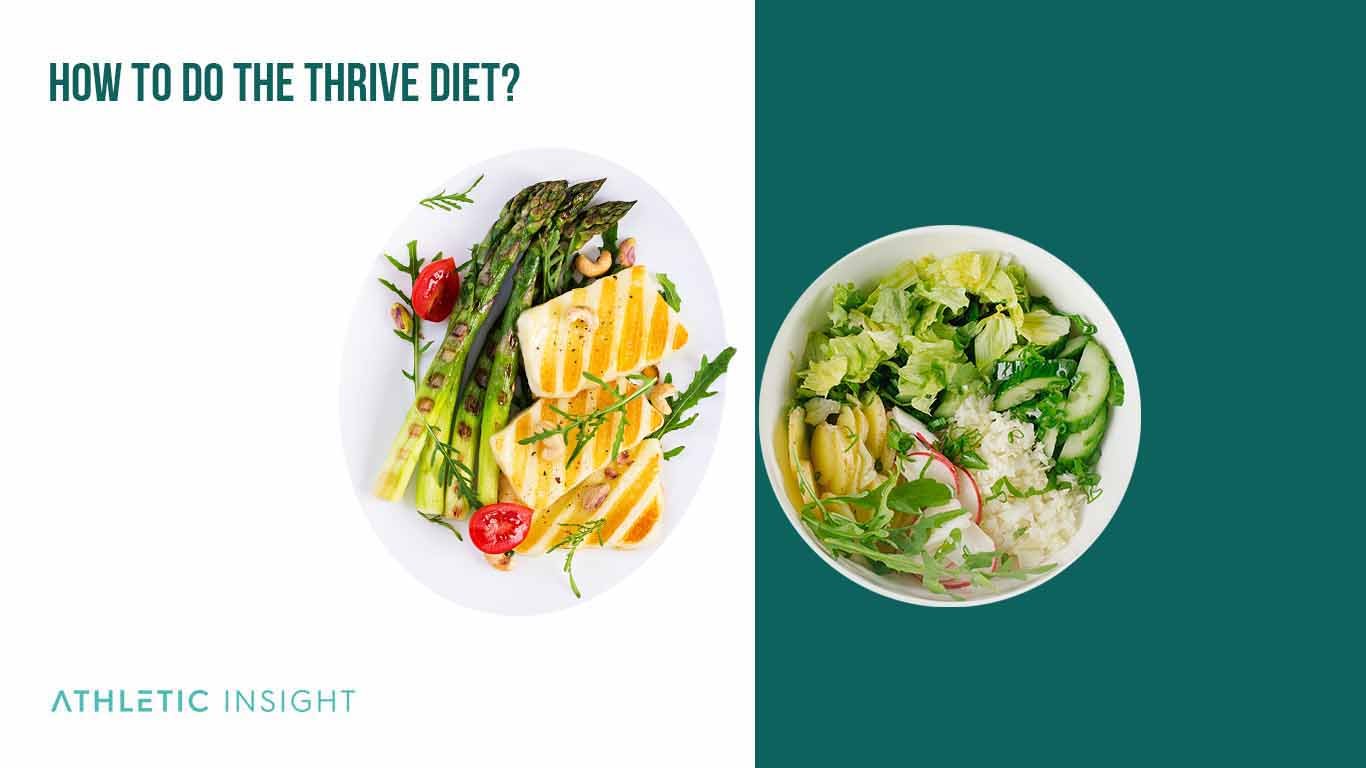 Thrive Diet: Everything you need to know How to do the Thrive Diet