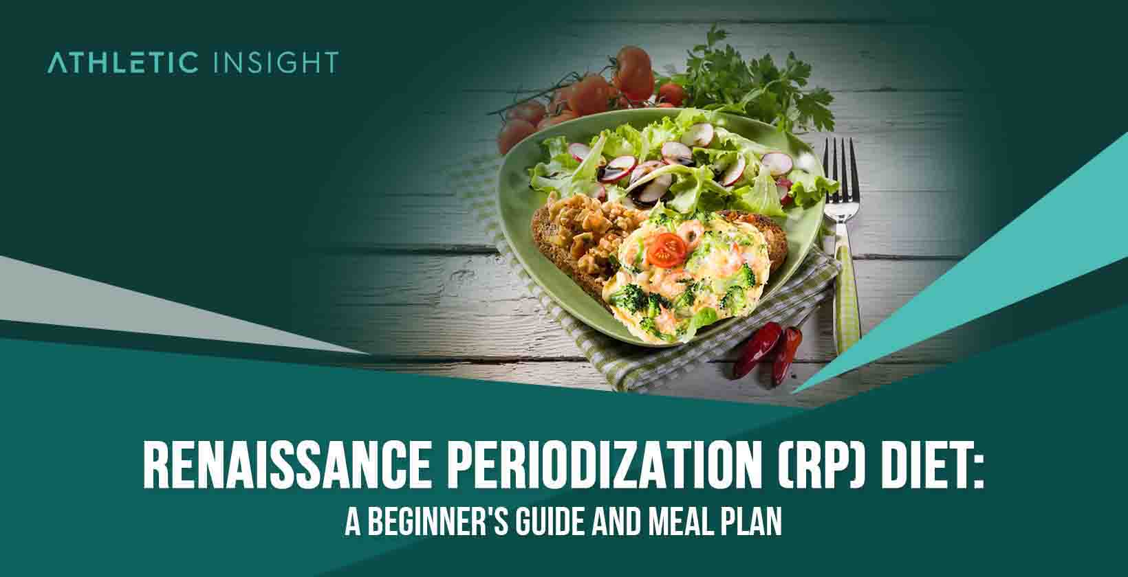 Renaissance Periodization (RP) Diet: A Beginner's Guide and Meal Plan