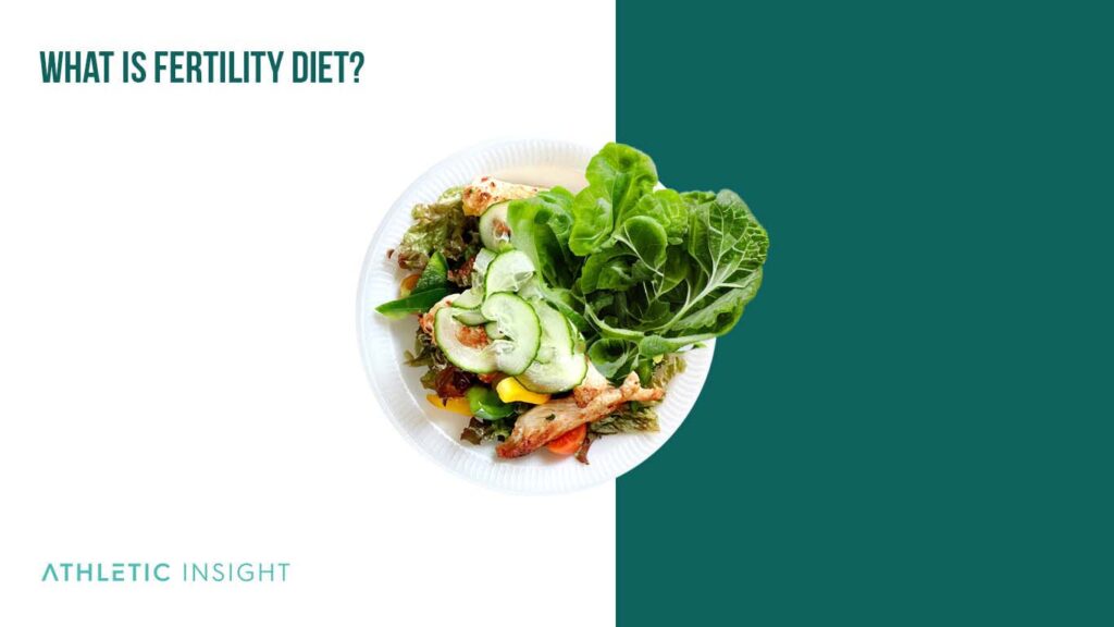 Fertility Diet A Beginner's Guide and Meal Plan Athletic Insight