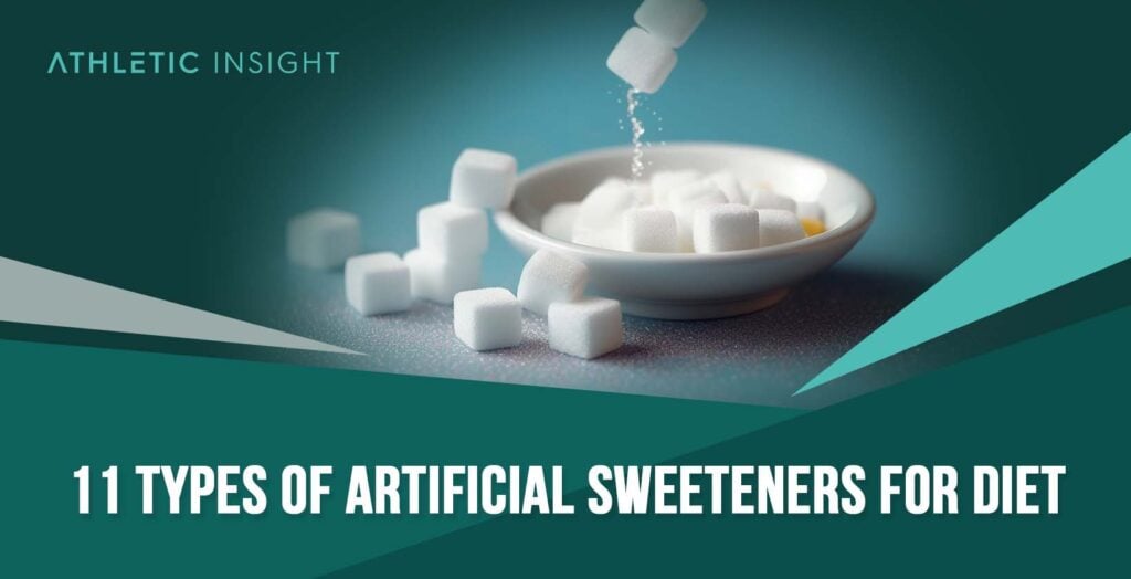 11 Types of Artificial Sweeteners for Diet Athletic Insight