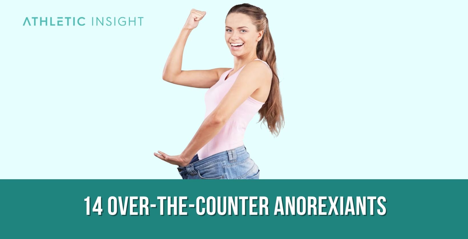 14 Over-The-Counter Anorexiants