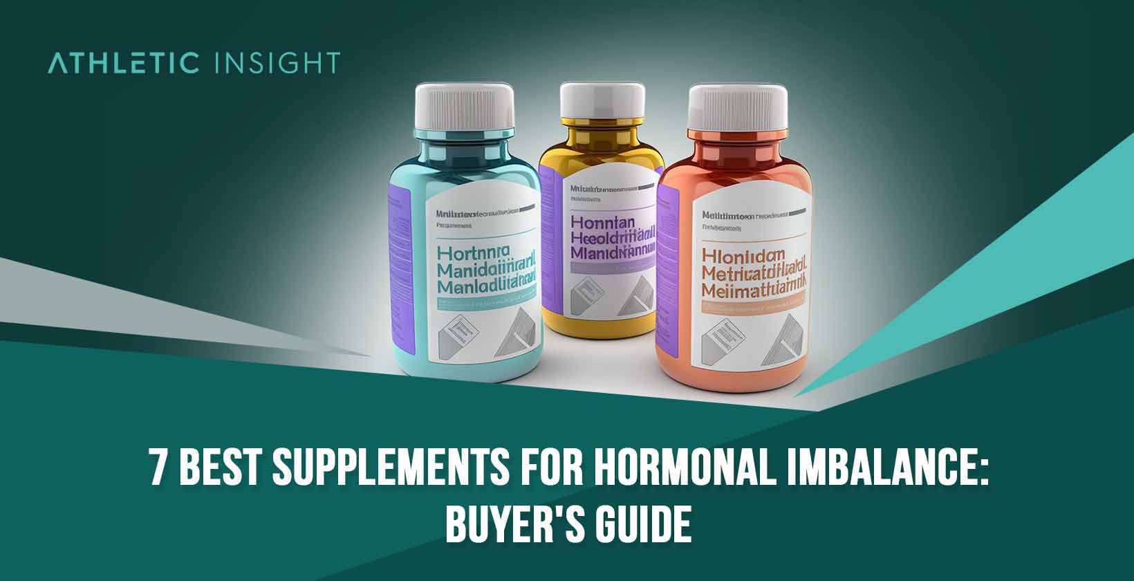 7 Best Supplements for Hormonal Imbalance: Buyer's Guide