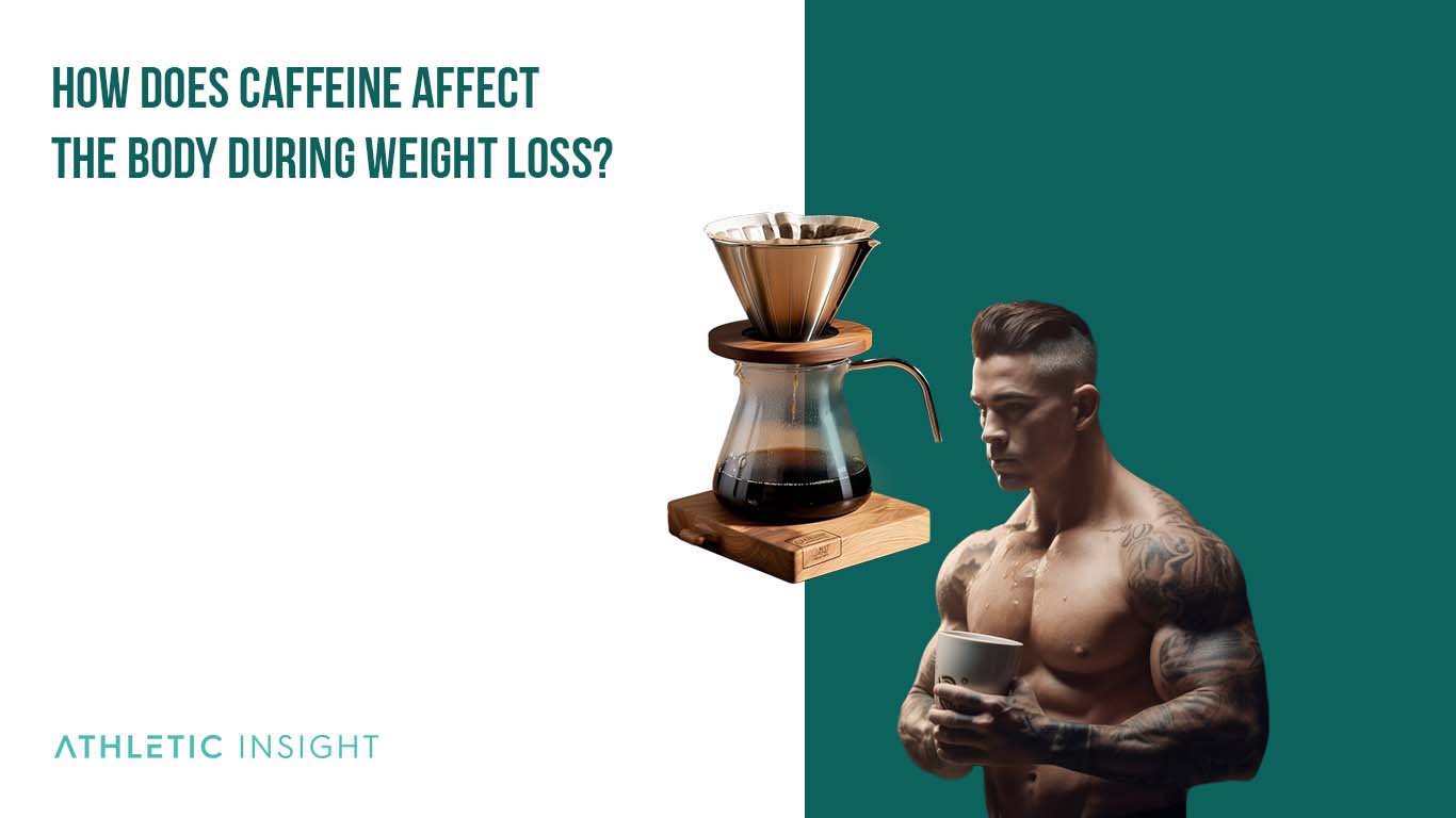 7 Best Coffee for Diet How does Caffeine affect the body during weight loss